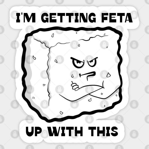 Getting Feta Sticker by Art by Nabes